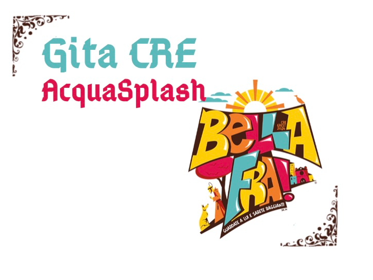CRE 2026 - Gita ACQUASPLASH - mercoledì 8 luglio